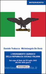 L ordinamento giuridico della Repubblica sociale italiana. Dal colpo di Stato del 25 luglio alla fine della guerra.pdf