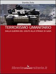 Ebook Terrorismo umanitario di Danilo Zolo edito da Diabasis