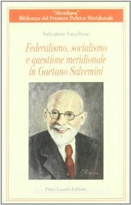 Federalismo, socialismo e questione meridionale in Gaetano Salvemini.pdf