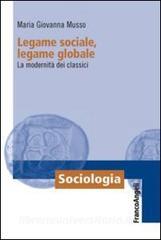Legame sociale, legame globale. La modernità dei classici.pdf