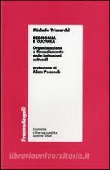 Economia e cultura. Organizzazione e finanziamento delle istituzioni culturali.pdf