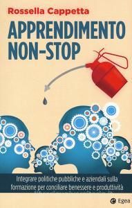 Apprendimento non-stop. Integrare politiche pubbliche e aziendali sulla formazione per conciliare benessere e produttività.pdf