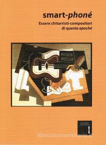 Smart-phoné. Essere chitarristi-compositori di queste epoché.pdf