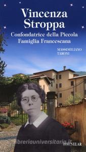 Vincenza Stroppa. Confondatrice della Piccola Famiglia Francescana.pdf