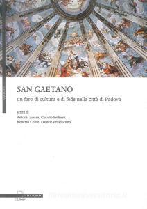 San Gaetano, un faro di cultura e di fede nella città di Padova.pdf