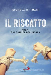 Ebook Il riscatto di Di Trani Michela edito da San Paolo Edizioni