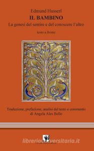 Il bambino. La genesi del sentire e del conoscere laltro. Testo tedesco a fronte.pdf
