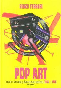 Pop art. Oggetti ansiosi 1964-1975. Ediz. italiana e tedesca.pdf