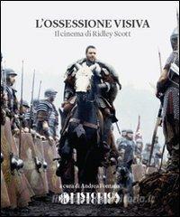 L ossessione visiva. Il cinema di Ridley Scott.pdf