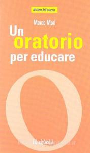 Un oratorio per educare.pdf