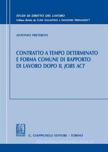 Contratto a tempo determinato e forma comune di rapporto di lavoro dopo il Jobs Act.pdf