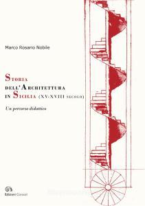 Storia dellarchitettura in Sicilia (XV-XVIII secolo). Un percorso didattico.pdf