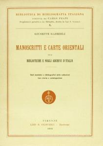 Manoscritti e carte orientali nelle biblioteche e negli archivi dItalia. Dati statistici e bibliografici delle collezioni, loro storia e catalogazione.pdf