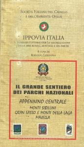 Il grande sentiero dei parchi nazionali. Appennino centrale. Monti Sibillini, Gran Sasso e monti della Laga, Majella.pdf