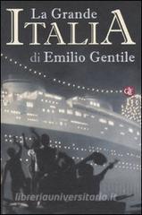 La Grande Italia. Il mito della nazione nel XX secolo.pdf