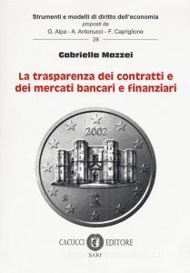 La trasparenza dei contratti e dei mercati bancari e finanziari.pdf