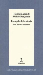 L angelo della storia. Testi, lettere, documenti.pdf