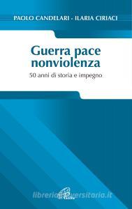 Guerra pace nonviolenza. 50 anni di storia e impegno.pdf
