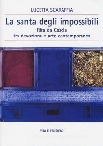 La santa degli impossibili. Rita da Cascia tra devozione e arte contemporanea.pdf