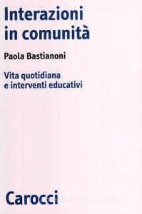 Interazioni in comunità. Vita quotidiana e interventi educativi.pdf