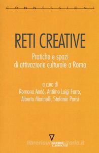 Reti creative. Pratiche e spazi di attivazione culturale a Roma.pdf