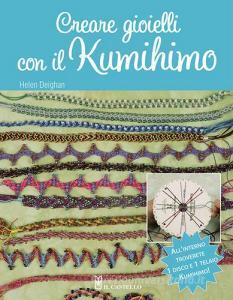 Creare gioielli con il kumihimo. Con gadget.pdf
