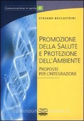 Promozione della salute e protezione dellambiente. Proposte per lintegrazione.pdf