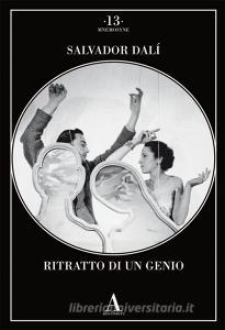 Salvador Dalì. Ritratto di un genio. Ediz. illustrata.pdf