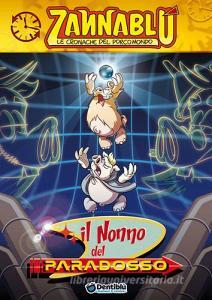 Il nonno del paradosso. Zannablù. Cronache del Porcomondo.pdf