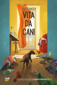 Libro Ebook Vita da cani di Svingen Arne di La Nuova Frontiera Junior