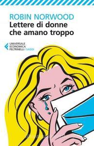 Lettere di donne che amano troppo.pdf