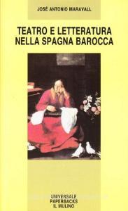 Teatro e letteratura nella Spagna barocca.pdf