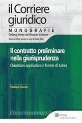 Il contratto preliminare nella giurisprudenza. Questioni applicative e forme di tutela.pdf