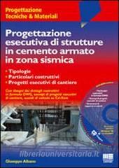 Progettazione esecutiva di strutture in cemento armato in zona sismica. Con CD-ROM.pdf