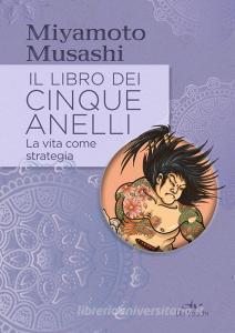 Ebook Il libro dei cinque anelli di Musashi Miyamoto edito da De Vecchi