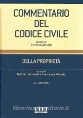Ebook Commentario del Codice Civile - Della Proprietà - Vol. 2 (artt. 869-1099) di Antonio Jannarelli, Francesco Macario edito da Utet Giuridica