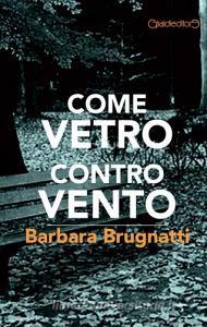 Come vetro contro vento.pdf