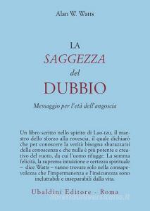 La saggezza del dubbio. Messaggio per letà dellangoscia.pdf