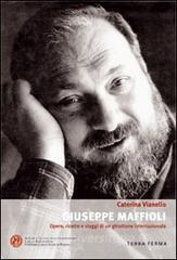 Giuseppe Maffioli. Opere, ricette e viaggi di un ghiottone internazionale.pdf