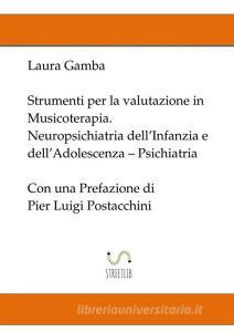 Strumenti per la valutazione in musicoterapia. Neuropsichiatria dellinfanzia e delladolescenza. Psichiatria.pdf