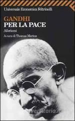 Gandhi per la pace. Aforismi.pdf