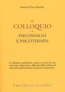 Il colloquio in psicoanalisi e psicoterapia.pdf