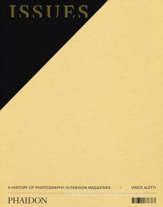 Issues. A history of photography in fashion magazines. Ediz. illustrata.pdf
