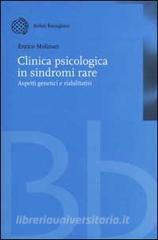 Clinica psicologica in sindromi rare. Aspetti genetici e riabilitativi.pdf