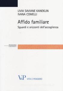 Affido familiare. Sguardi e orizzonti dellaccoglienza.pdf