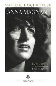 Anna Magnani. La biografia.pdf