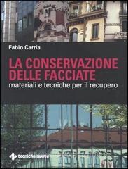 La conservazione delle facciate. Materiali e tecniche per il recupero.pdf