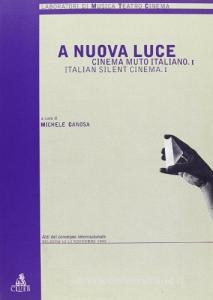 A nuova luce. Cinema muto italiano vol.1.pdf