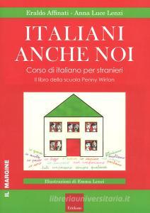Italiani anche noi. Corso di italiano per stranieri. Il libro della scuola di Penny Wirton.pdf