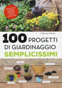 100 progetti di giardinaggio semplicissimi.pdf